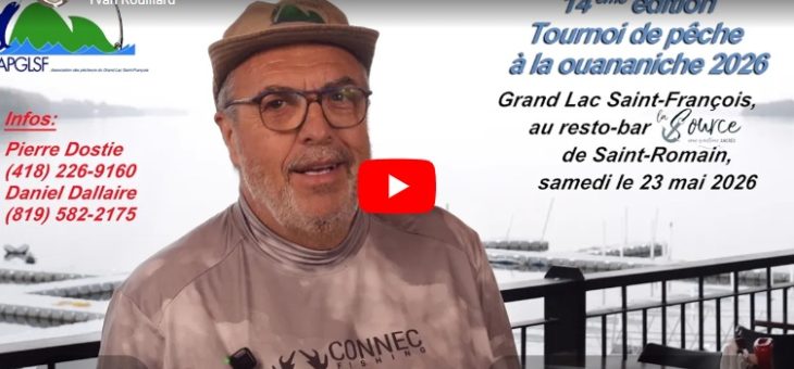 Tournoi de pêche à la ouananiche samedi 23 mai 2026 à La Source de St-Romain